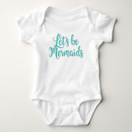 Lasst uns Mermaids Säugling Bodysuit Aquamarin sei Baby Strampler