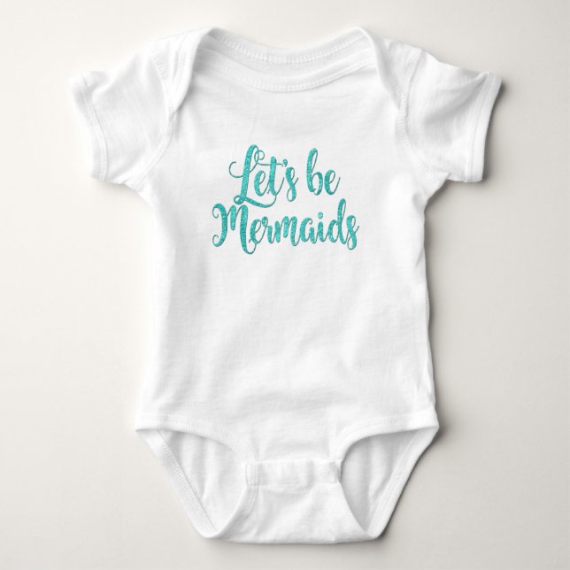 Lasst uns Mermaids Säugling Bodysuit Aquamarin sei Baby Strampler (Vorderseite)