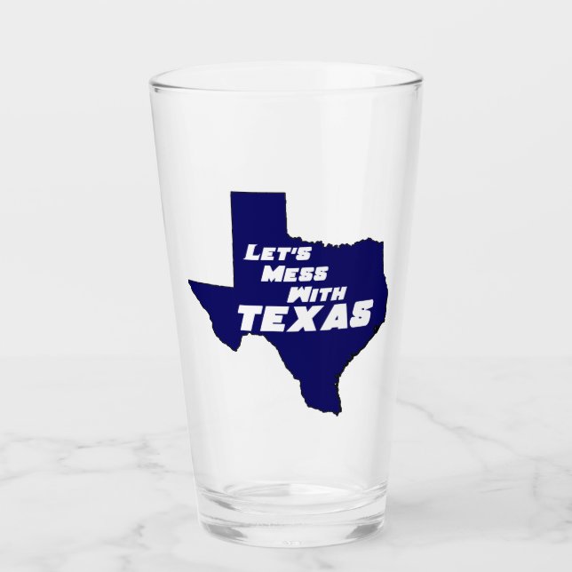 Lasst uns mit Texas Blue durcheinander kommen Glas (Vorderseite)