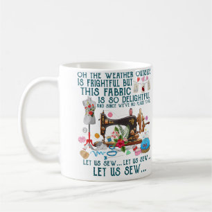Lasst uns nähen Nähen Quilten Kaffeetasse