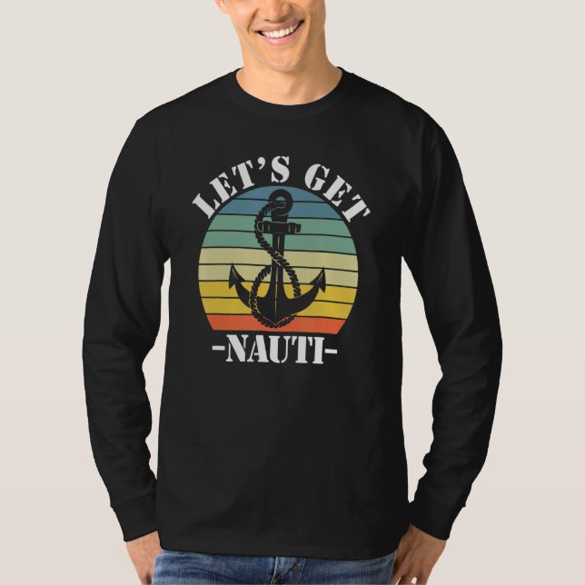 Lasst uns Nauti 1 sein T-Shirt (Vorderseite)
