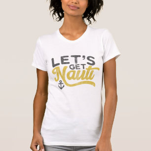 Lasst uns Nauti Nautical Vintage Type Grau Gelb be T-Shirt