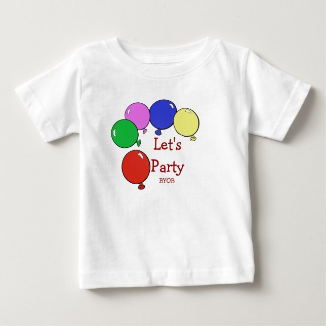 Lasst uns Party machen, BYOB Säugling Shirt (Vorderseite)