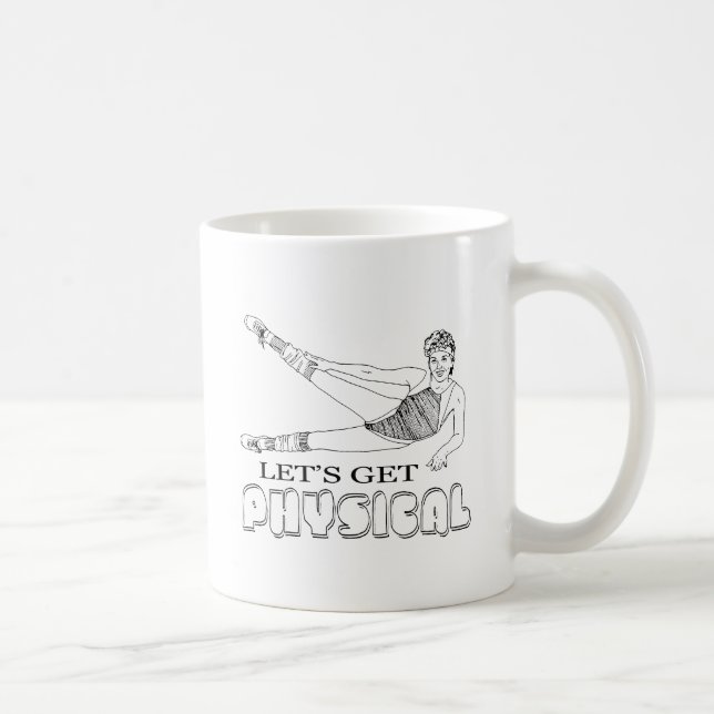 Lasst uns physisch werden tasse (Rechts)