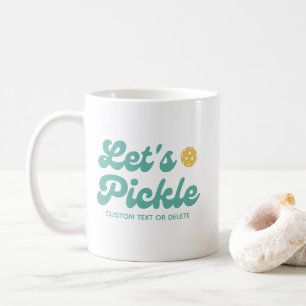 Lasst uns Pickle Cooler Retro Personalisierter Tex Kaffeetasse