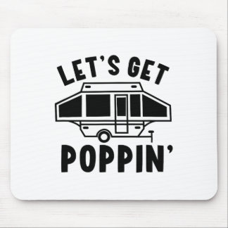 Lasst uns Poppin Camping Pop Up Camper Rv Anhänger Mousepad