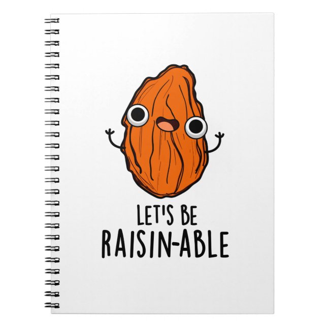 Lasst uns Raisin-fähige Funny Raisin Pun sein Notizblock (Vorderseite)