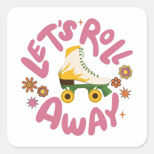 Lasst uns Roller-Skate wegrollen Quadratischer Aufkleber