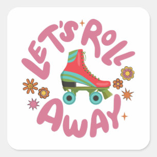Lasst uns Roller-Skate wegrollen Quadratischer Aufkleber