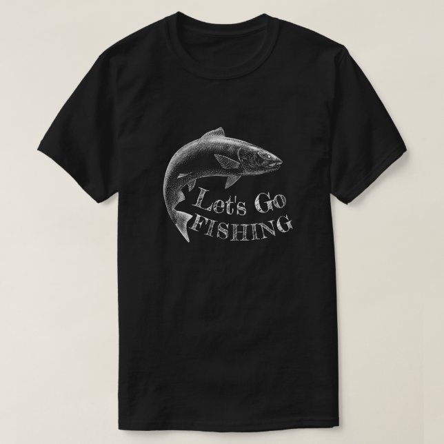 Lasst uns schwarz fischen gehen T-Shirt (Design vorne)