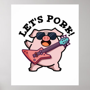 Lasst uns Schweinefick-Gitarrenpun Poster