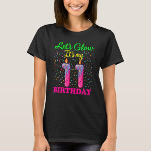 Lasst uns sehen, es ist mein 11. Tagesglühen Party T-Shirt