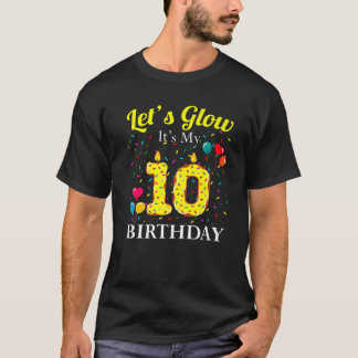 Lasst uns sehen, es ist meine 10. Geburtstagsnumme T-Shirt