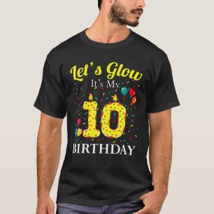 Lasst uns sehen, es ist meine 10. Geburtstagsnumme T-Shirt