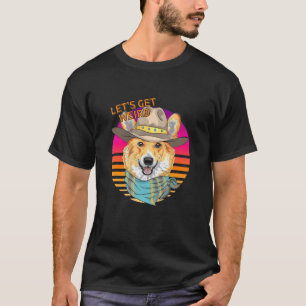 Lasst uns seltsame Hipster Welsh Corgi mit Cowboyh T-Shirt