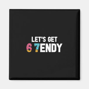 Lasst uns Sendy 67 Eiscreme 7endy 6 7endy 67 Meme Magnet