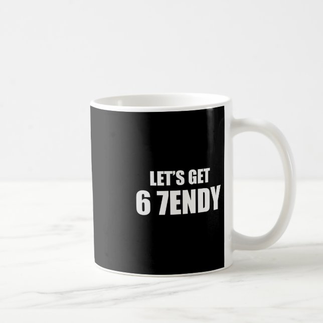 Lasst uns Sendy 67 Six Seven 7endy 6 7endy 67 Meme Kaffeetasse (Rechts)