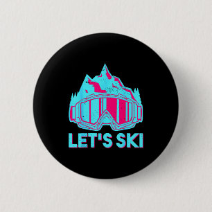 Lasst uns Ski fahren, Retro-Skibrille Ski vintage Button