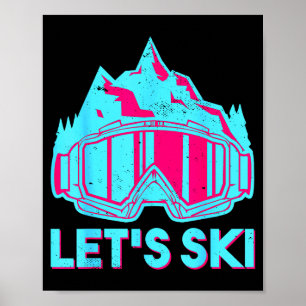 Lasst uns Ski fahren, Retro-Skibrille Ski vintage Poster