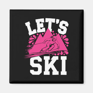 Lasst uns Ski-Mädchen Humor Winter Sport und Schne Magnet