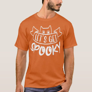 Lasst uns spöttisch werden T-Shirt