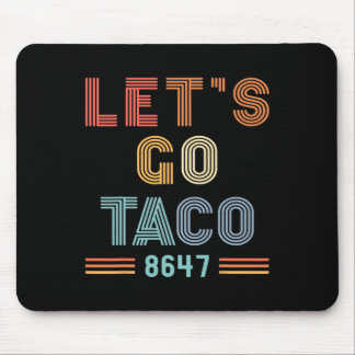 Lasst uns Taco 8647 Us Flagge 86 47 Männer Frauen Mousepad