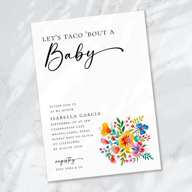 Lasst uns Taco 'Bout a Baby Floral Fiesta Baby Sho Einladung (Von Creator hochgeladen)