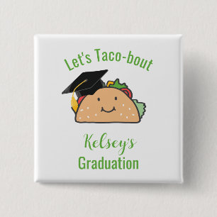 Lasst uns Taco-Bout Abschluss Personalisiert Taco Button