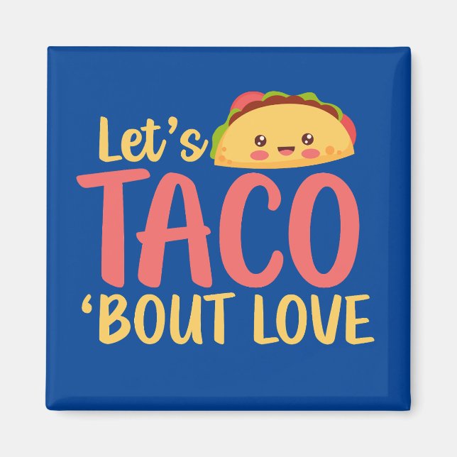 Lasst uns Taco Bout Liebe Funny Pun Niedlichen Val Magnet (Vorne)