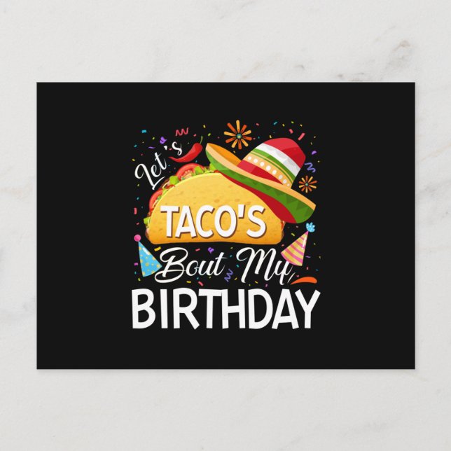 Lasst uns Taco 'Bout My Birthday Cinco De Mayo Tac Ankündigungspostkarte (Vorderseite)