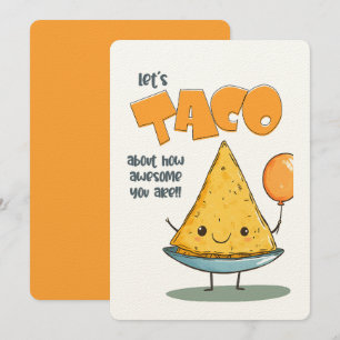 Lasst uns Taco darüber reden, wie großartig du bis Einladung
