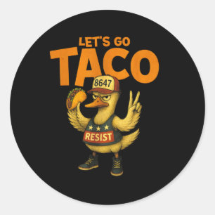 Lasst uns Taco-Ente widerstehen Runder Aufkleber
