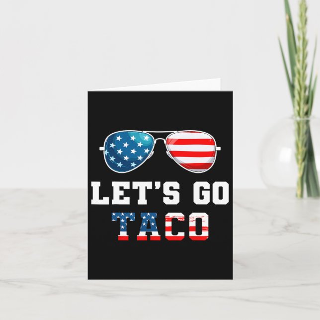 Lasst uns Taco Funny 2025 Red White and Blue Sungl Karte (Vorderseite)