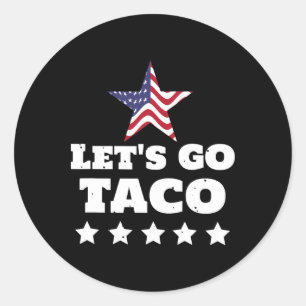 Lasst uns Taco Funny America's Political Humor Des Runder Aufkleber