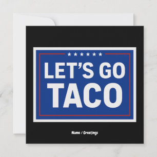 Lasst uns Taco Funny Design fett politische Retro Einladung