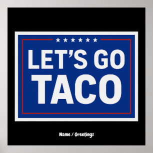 Lasst uns Taco Funny Design fett politische Retro Poster