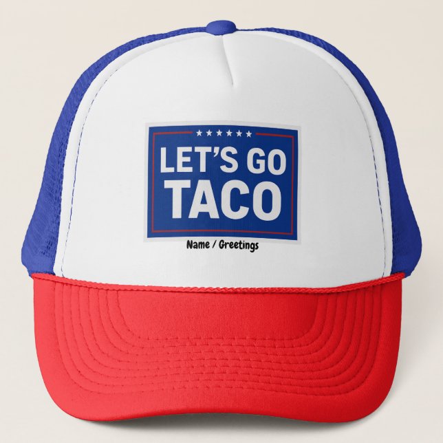 Lasst uns Taco Funny Design fett politische Retro Truckerkappe (Vorderseite)