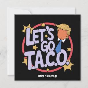 Lasst uns Taco Funny Design kühne Zitate Männer un Einladung