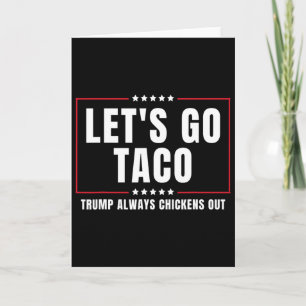 Lasst uns Taco gehen Lustiger Taco Trump kneift im Karte