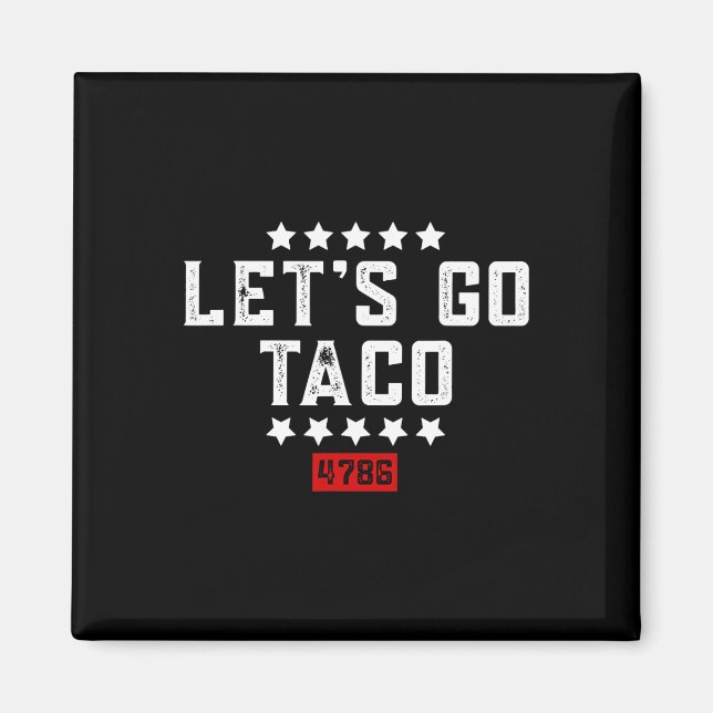 Lasst uns Taco &# gehen. Magnet (Vorne)