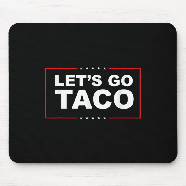 Lasst uns Taco gehen  Mousepad (Vorne)