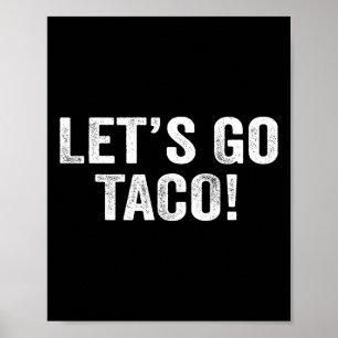 Lasst uns Taco &# gehen. Poster
