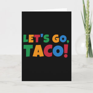 Lasst uns Taco' Hähnchen Trump Zoll gehen  Karte