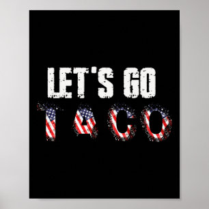 Lasst uns Taco Immer Knickt Aus T.a.c.o Lustig Pu Poster