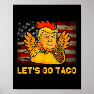 Lasst uns Taco Lustig Trump immer aufgeben 11 Poster