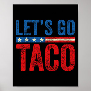 Lasst uns Taco Lustig Trump immer aufgeben 3 Poster