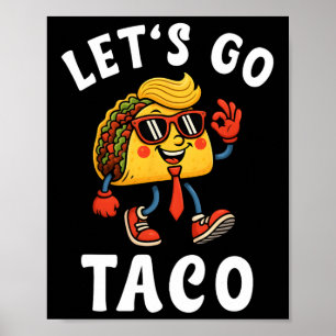 Lasst uns Taco Lustig Trump Immer Auskneifen 26  Poster