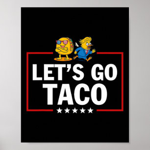 Lasst uns Taco Lustig Trump immer kneifen 7  Poster