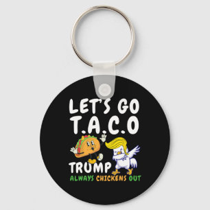 Lasst uns Taco Lustig Trump immer kneift 28  Schlüsselanhänger