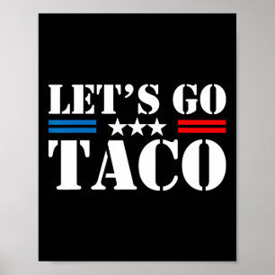 Lasst Uns Taco Lustig Trump Kommt Immer Mit Hühner Poster